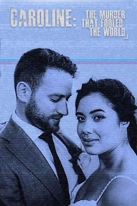 Caroline: The Murder That Fooled The World